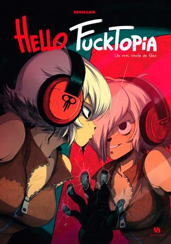 Hello Fucktopia ; un vrai conte de fée - flash vidéo