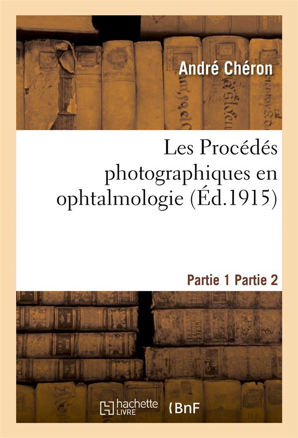 Les procedes photographiques en ophtalmologie