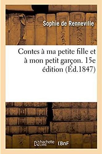 Contes a ma petite fille et a mon petit garcon. 15e edition