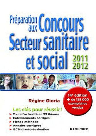 Préparation aux concours ; secteur sanitaire et social (édition 2011/2012)