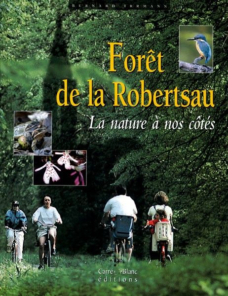 Forêt de la Robertsau ; la nature à nos côtés